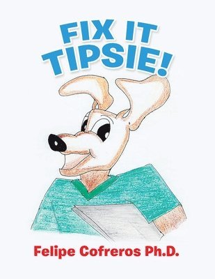 bokomslag Fix It Tipsie!