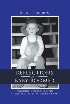 Bruce Lidstrom - Reflections of a Baby Boomer, Häftad