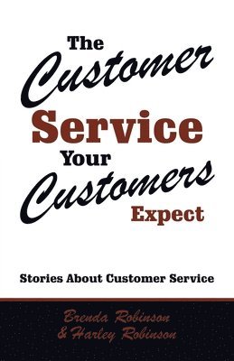 The Customer Service Your Customers Expect 1