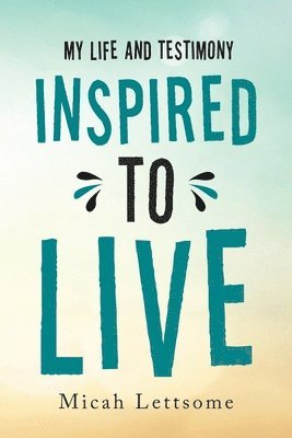 Inspired to Live 1