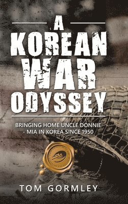 bokomslag A Korean War Odyssey