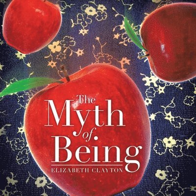 The Myth of Being 1