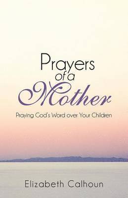 Prayers of a Mother 1