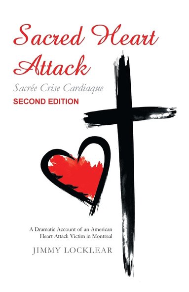 bokomslag Sacred Heart Attack Sacre Crise Cardiaque