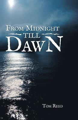 Tom Reed - From Midnight Till Dawn, Häftad