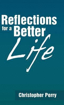 Reflections for a Better Life 1