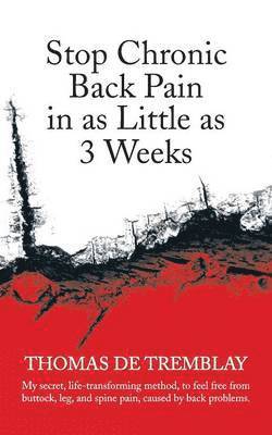 Stop Chronic Back Pain in as Little as 3 Weeks 1