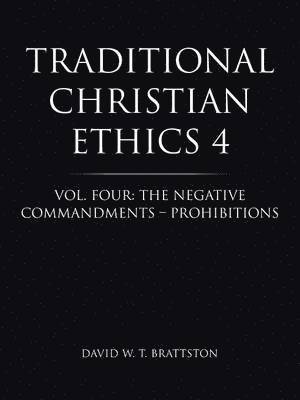 bokomslag Traditional Christian Ethics 4