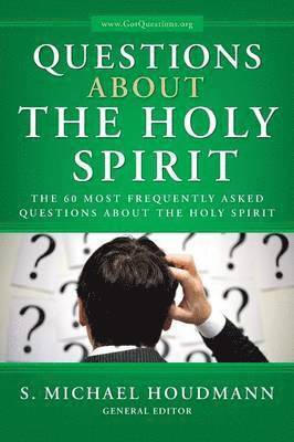 Questions about the Holy Spirit 1