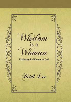 bokomslag Wisdom Is a Woman