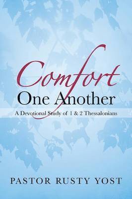 Comfort One Another 1