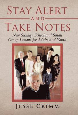 Jesse Crimm - Stay Alert and Take Notes, Inbunden