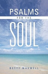 bokomslag Psalms for the Soul