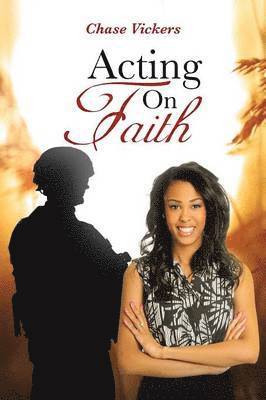 Acting on Faith 1