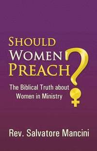 bokomslag Should Women Preach?