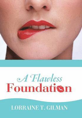 A Flawless Foundation 1