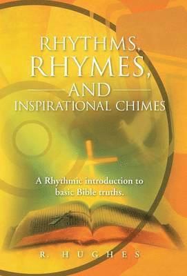 bokomslag Rhythms, Rhymes, and Inspirational Chimes