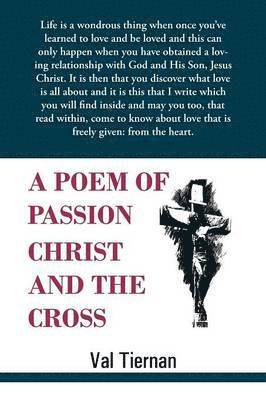 bokomslag A Poem of Passion Christ and the Cross