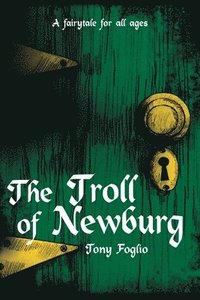 bokomslag Troll of Newburg