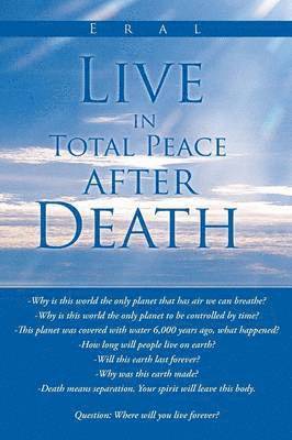 Live in Total Peace After Death 1