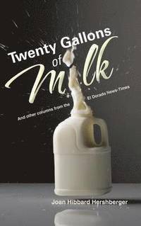 bokomslag Twenty Gallons of Milk