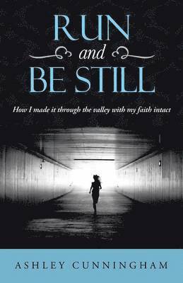 bokomslag Run and Be Still