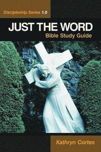 bokomslag Just the Word-Discipleship Series 1.0