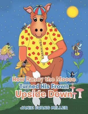 How Randy the Moose Turned His Frown Upside Down 1