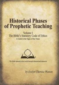 bokomslag Historical Phases of Prophetic Teaching Volume I