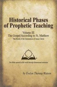 bokomslag Historical Phases of Prophetic Teaching Volume III