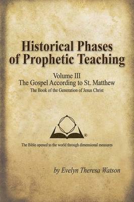 Historical Phases of Prophetic Teaching Volume III 1