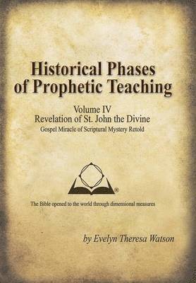 bokomslag Historical Phases of Prophetic Teaching Volume IV