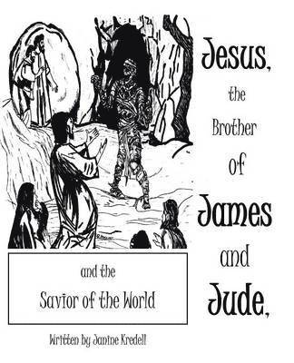 Jesus, the Brother of James and Jude, and the Savior of the World 1