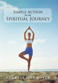 bokomslag Simple Action for the Spiritual Journey