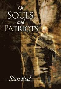 bokomslag Of Souls and Patriots