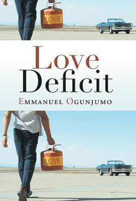 Emmanuel Ogunjumo - Love Deficit, Inbunden
