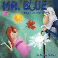 bokomslag Mr. Blue, I Have a Question for You