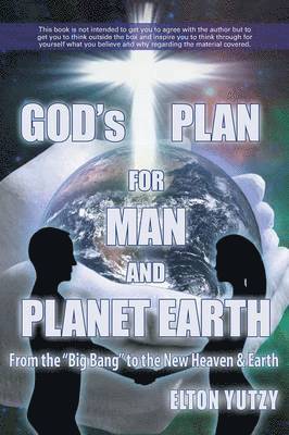 bokomslag God's Plan for Man and Planet Earth