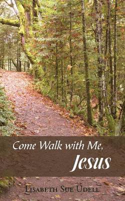 Come Walk with Me, Jesus 1