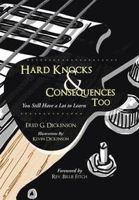 bokomslag Hard Knocks & Consequences Too