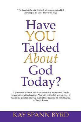 Have You Talked about God Today? 1