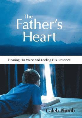 Caleb Plumb - Father's Heart, Inbunden