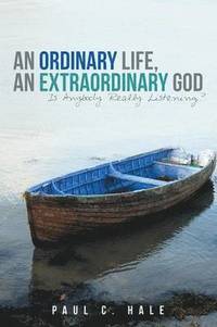bokomslag Ordinary Life, an Extraordinary God