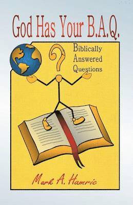 God Has Your B.A.Q.