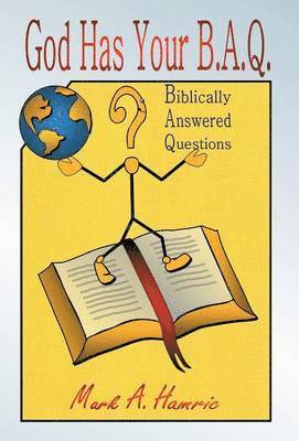 Mark Hamric - God Has Your B.A.Q., Inbunden