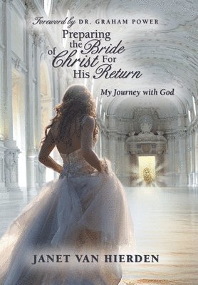 Preparing the Bride of Christ for His Return 1