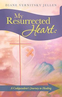 Diane Vernitsky Jellen - My Resurrected Heart, Häftad