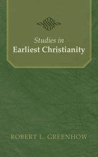 bokomslag Studies in Earliest Christianity