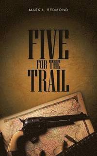 bokomslag Five for the Trail