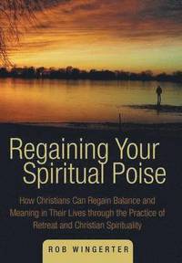 bokomslag Regaining Your Spiritual Poise